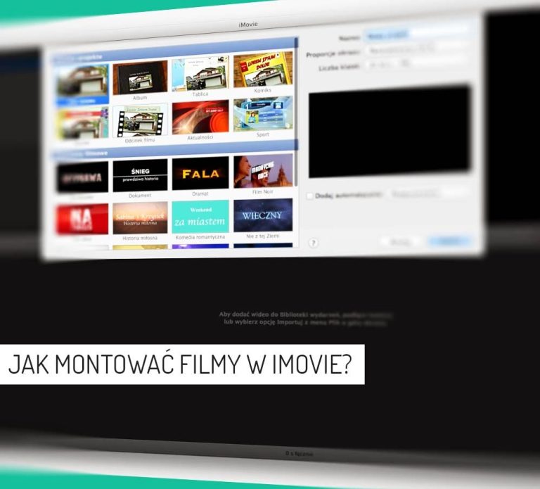 Blog | produkcja filmów reklamowych 74 Jak montować filmy w iMovie?