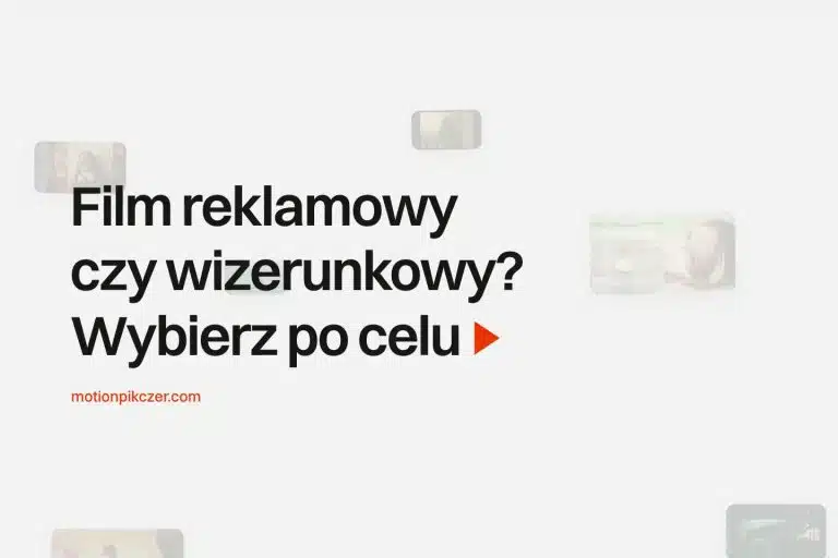 Blog | produkcja filmów reklamowych 7 Film reklamowy czy wizerunkowy? Jak wybrać dla firmy